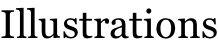Illustrations
